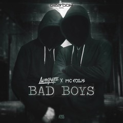 GBD205. Luminite & MC Focus - Bad Boys
