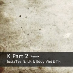 K2 - LK & JusTaTee & Tin ( RACE Remix)