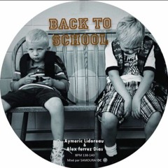 Aymeric L & Alex FD "Back To School"