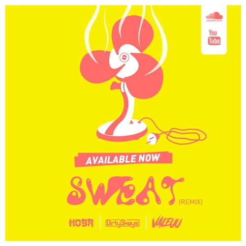 DirtySkeys, Valeuu & Koba - Sweat (Remix)