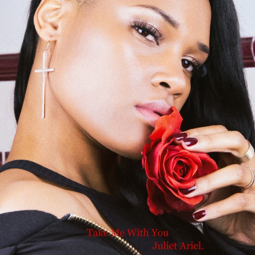 Stream Take Me With You by Juliet Ariel | Listen online for free on  SoundCloud
