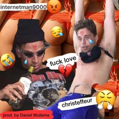 fuck love FREESTYLE ft. Christeffeur (prod. by Flowti)