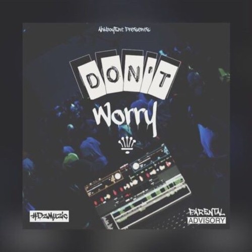 Don't Worry [ReProd. MeiserBeats]