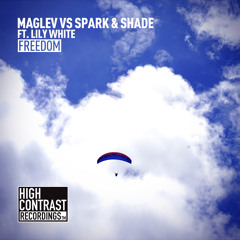 Maglev vs Spark & Shade feat. Lily White - Freedom [OUT NOW]