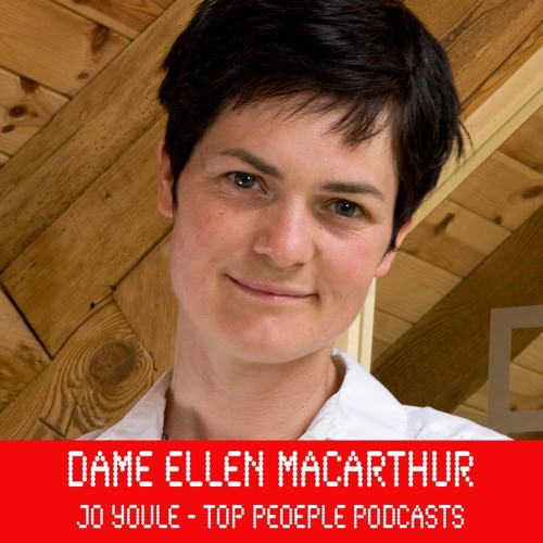 Stream 02. Top People Podcast - Dame Ellen MacArthur by Top People Podcasts  | Listen online for free on SoundCloud