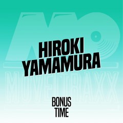 HIROKI YAMAMURA - Bonus Time