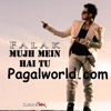 Falak Mujh Mein Hai Tu Pagalworld Com Mp3