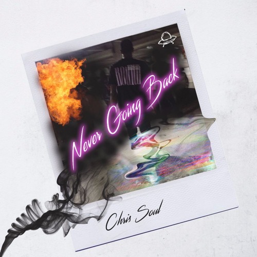 Chris Soul - Never Going Back