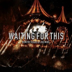 Dimitri Vegas & Like Mike - Waiting For This (Fuckin Rules) Tomorrowland 2017 Intro Edit