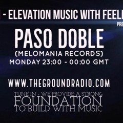 #TheGroundRadio Elevation Music With Feeling Presents : Paso Doble Melomania Records Montreal Canada