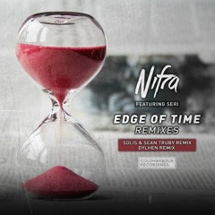 Nifra featuring Seri - Edge of Time (Solis & Sean Truby Remix) [Available Now]