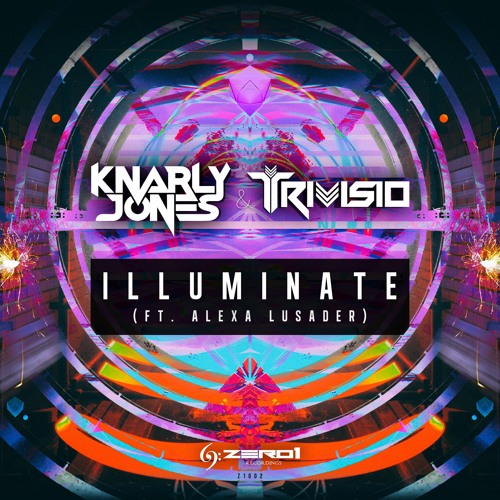Knarly Jones & Trivisio - Illuminate (ft. Alexa Lusader)