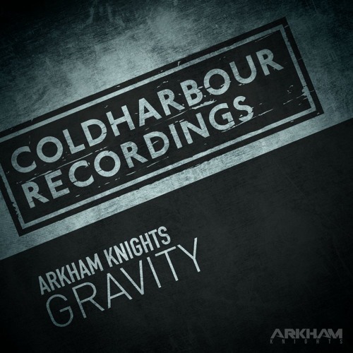Arkham Knights - Gravity [Out Now!]