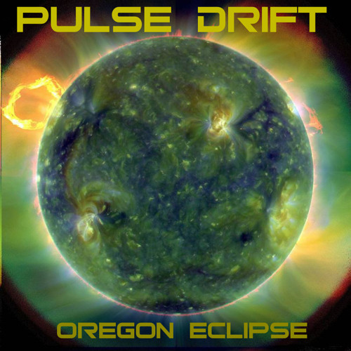 Pulse Drift Live Oregon Eclipse