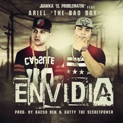 Juanka El Problematik Ft. Ariel The Bad Boy - Envidia (Prod. By Racso Ben y Gutty TBM)