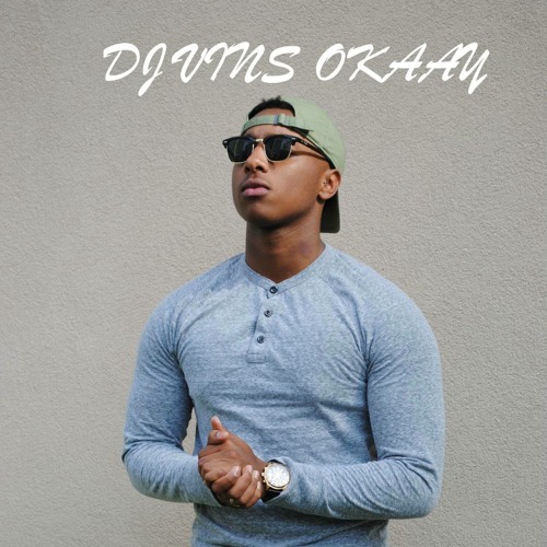 DJVINS (TOUT L'MONDE DIT OKAAY)