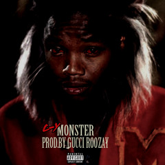 MONSTER [Prod by Gucci Roozay]