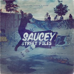 Saucey Street Files - Demo 1 - 5th Avenue (Prod. By Julez Jadon & SVRN)