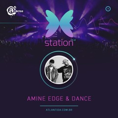 Amine Edge & Dance @ Green Valley Station 30.08.17