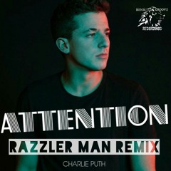 Attention (Razzler man remix)