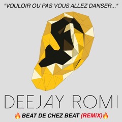 🔥BEAT DE CHEZ BEAT🔥(REMiX BY DEEJAY ROMi)