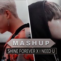 MONSTA X Shine forever - BTS I NEED U [MASHUP]