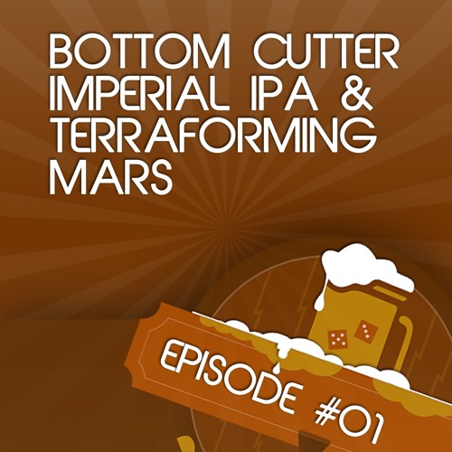 GoT 01: Bottom Cutter / Terraforming Mars