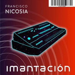 Francisco Nicosia - imantación -05- Bolero