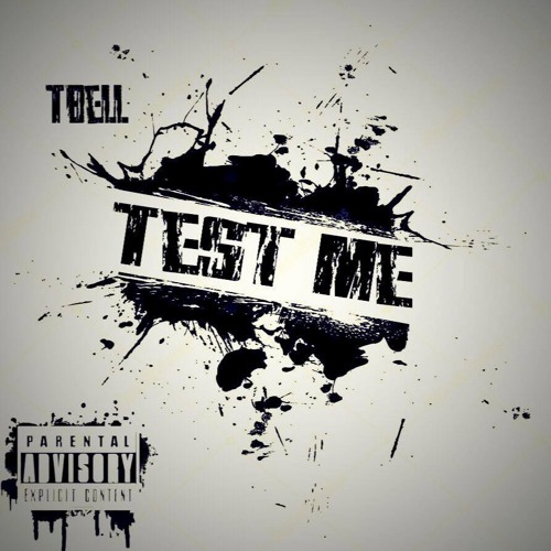 TBell , "Test Me"