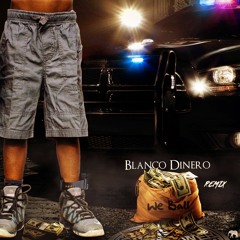 Blanco Dinero- "We Ball" (remix)