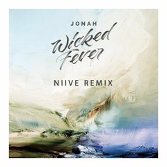 JONAH - Wicked Fever (NIIVE Remix)