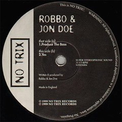 Yes Jon Doe and Robbo 1999