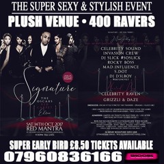 ★ SIGNATURE ★ Sat 14th Oct @ RED MANTRA, South Woodford. LTD £10 TKTS VIA SHOOBS.COM
