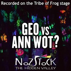 Geo & Ann Wot? - Recorded on the TRiBE of FRoG stage at Nozstock 2017