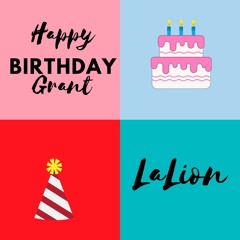 Happy Birthday Grant (Prod. Accent Beats)