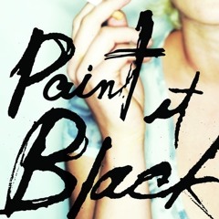 PAINT IT BLACK by Janet Fitch Read by Jennifer Jason Leigh