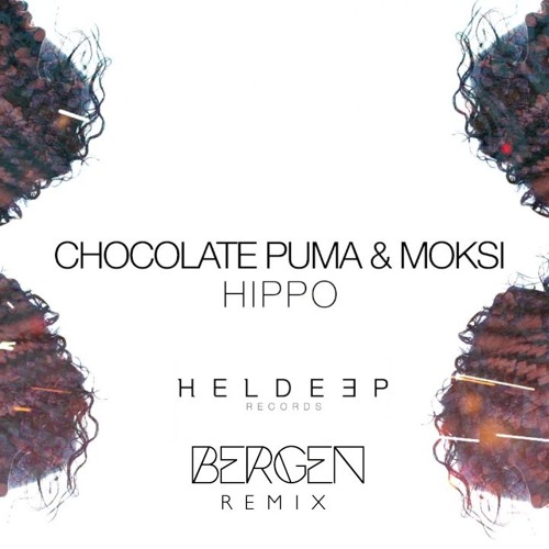 Stream Chocolate Puma & Moski - HIPPO (Bergen Remix)[Free Download] by  BERGEN | Listen online for free on SoundCloud