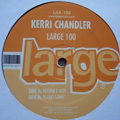 Kerri Chandler - Return To Acid (Define Remix)