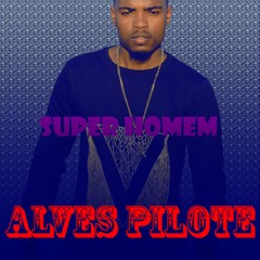 Alves Pilote - Super Homem