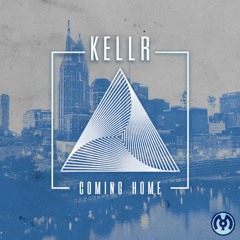 KELLR - Coming Home Ft Lnyx