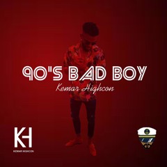 Kemar Highcon - 90's BadBoy