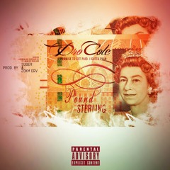 Pound Sterling (Prod. by 20KM Erv & Suber)