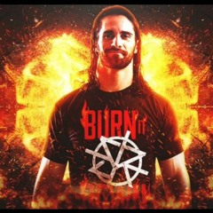 WWE seth Rollins ( theme ) burn it down