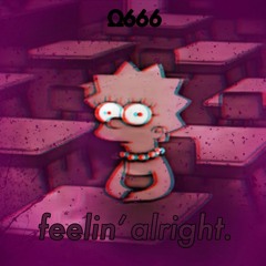 feelin' alright w/ Duzzled