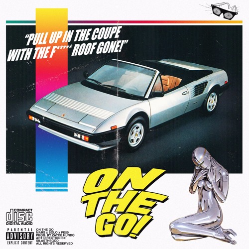 ONTHEGO! Ft. J6sh Solo & Joel Pe$o (prod. Zayce Hundo)