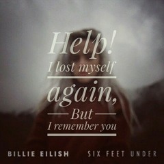 Six Feet Under (Billie Eilish Acoustic Cover)