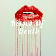 Kisses Of Death