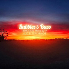 Bubbles & Bass Sunset | Burning Man 2017