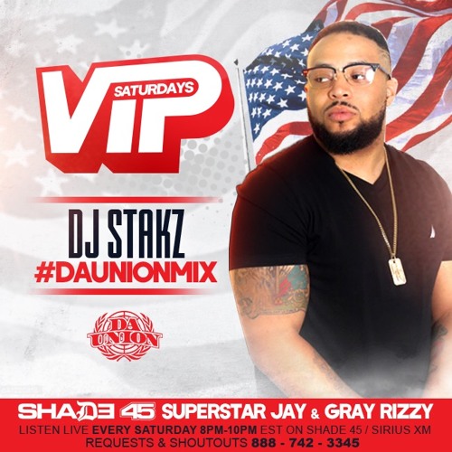 (09-02-2017)DJ STAKZ LIVE ON "LABOR DAY MIX" SIRIUS XM/SHADE 45