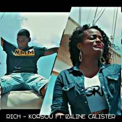 Rich - Korsou Ft. Izaline Calister